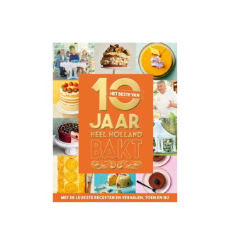 10 jaar Heel Holland Bakt